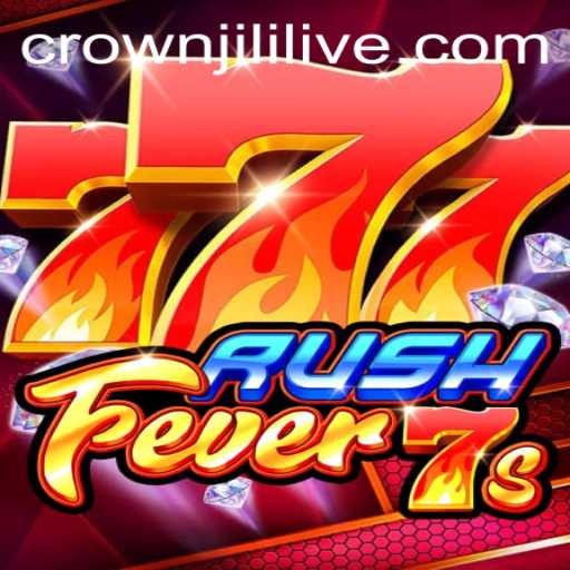 Discover the Thrilling World of RushFever7s and CrownJili