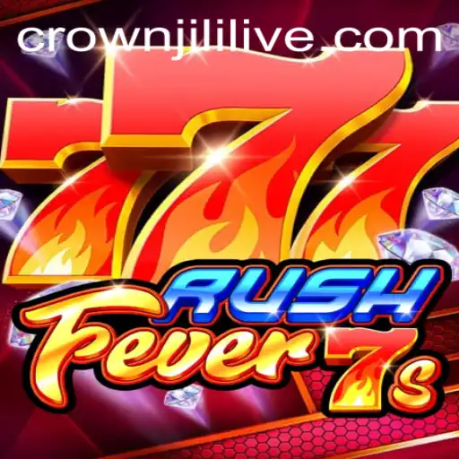 Discover the Thrilling World of RushFever7s and CrownJili