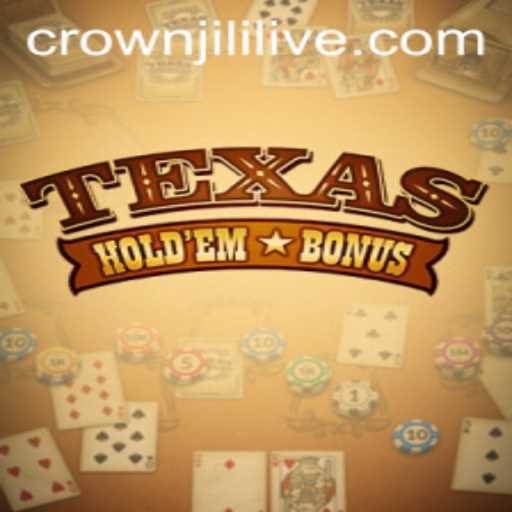 Exploring Texas Hold'em Bonus: A Dive into the World of Crownjili